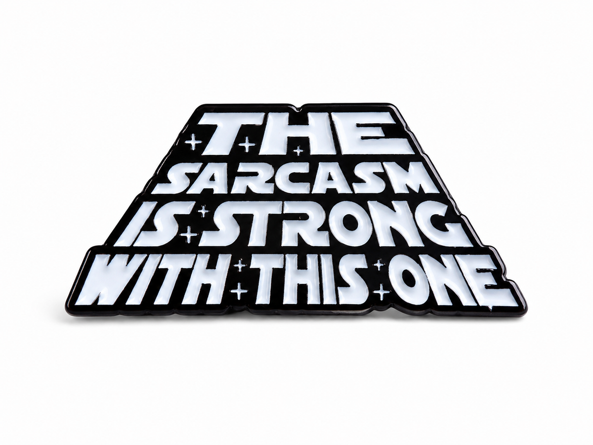 The Sarcasm Is Strong With This One Pin