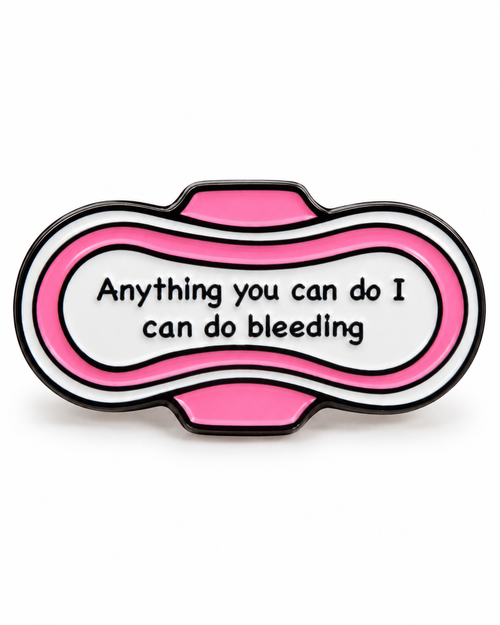 Anything You Can Do I Can Do Bleeding Enamel Pin
